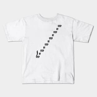 STEP BY STEP Kids T-Shirt